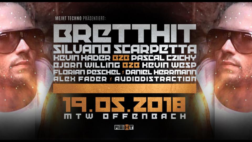 MEIHT pres. BrettHit & Silvano Scarpetta