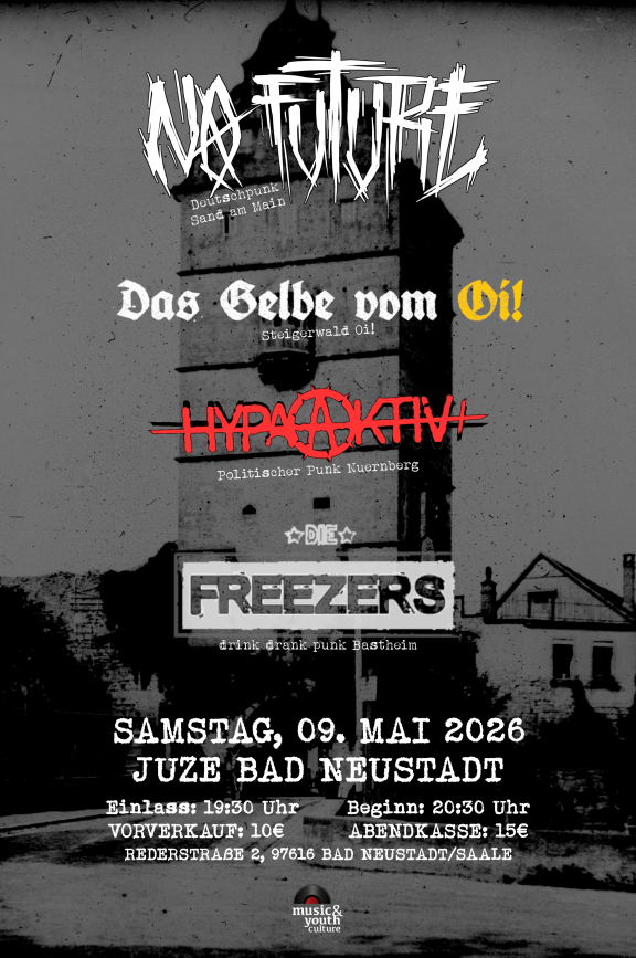 Konzert mit No Future, Das Gelbe, Oi! und HypaAktiv+ und Die Freezers