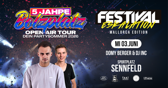 Bolzplatz Open Air in Sennfeld | Festival Eskalation ‣‣‣ Mallorca Edition | 16+