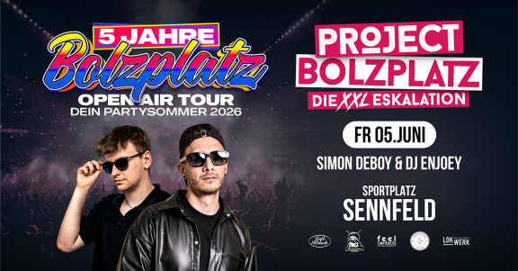 Bolzplatz Open Air in Sennfeld | Project Bolzplatz ‣‣‣ die XXL Eskalation | 16+