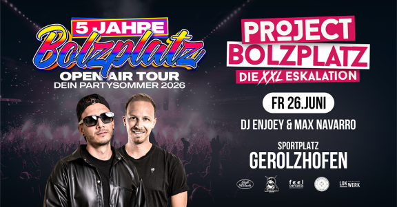 Bolzplatz Open Air in Gerolzhofen | Project Bolzplatz ‣‣‣ die XXL Eskalation | 16+