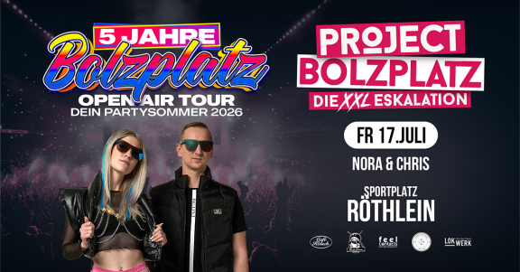 Bolzplatz Open Air in Röthlein | Project Bolzplatz ‣‣‣ die XXL Eskalation | 16+