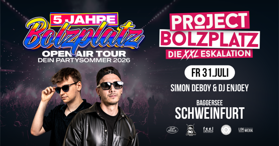 Bolzplatz Open Air in Schweinfurt | Project Bolzplatz ‣‣‣ die XXL Eskalation | 16+