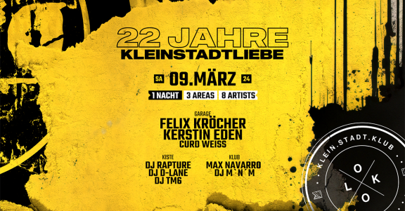 22 Jahre Kleinstadtliebe | 1 Nacht - 3 Areas - 8 Artists | 16+