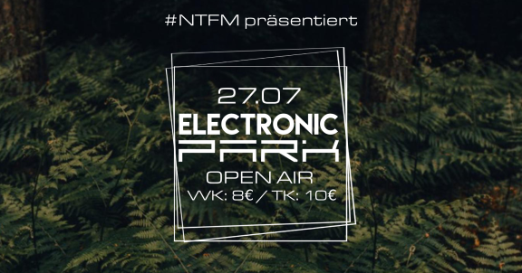 #NTFM Electronic Park - Open Air