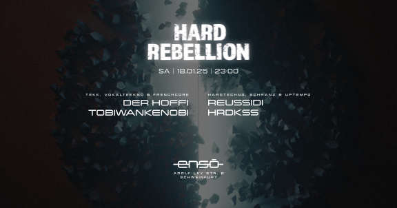 Hard Rebellion /w Der Hoffi, Tobiwankenobi & more