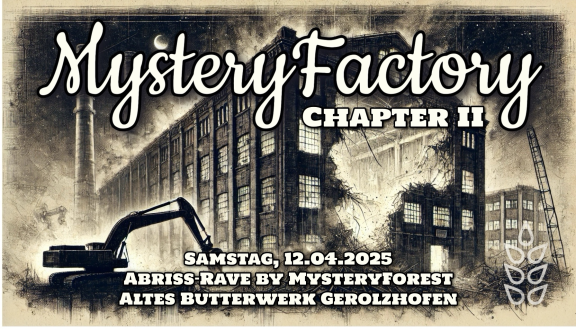 MysteryFactory - Chapter II - AbrissRave im Alten Butterwerk